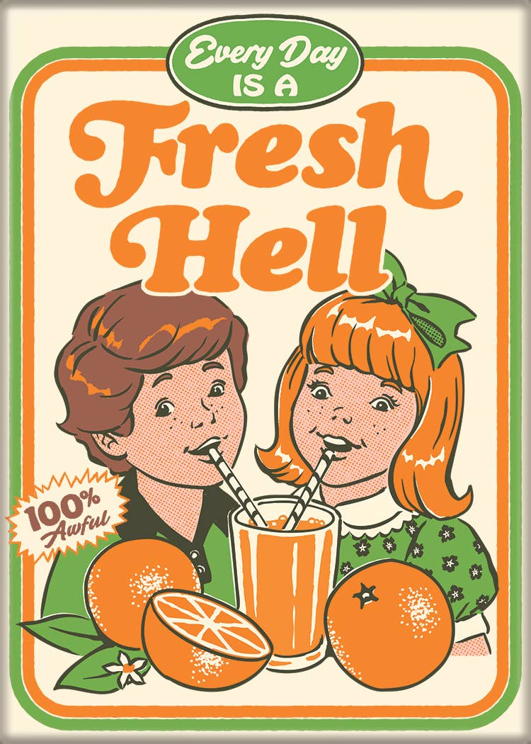 Steven Rhodes Fresh Hell Magnet