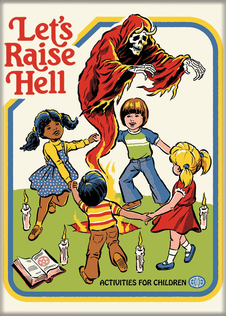 Steven Rhodes Let's Raise Hell Magnet